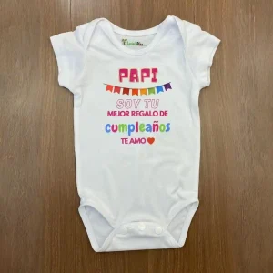 Mameluco: Papi Soy Tu Mejor Regalo del Cumpleaños. Te Amo