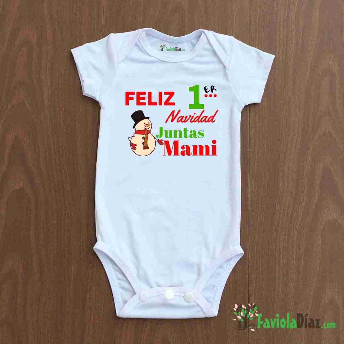 Mameluco: Feliz Primer Navidad Juntas Mami 1 Mameluco: Feliz Primer Navidad Juntas Mami