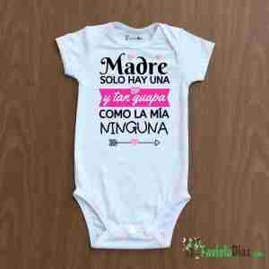 Mameluco: Madre Solo Hay Una. Y Tan Guapa Como La Mía Ninguna