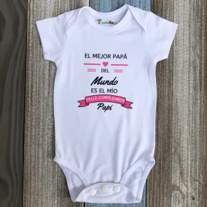 Mameluco: El Mejor Papá Del Mundo Es El Mío. Feliz Cumpleaños
